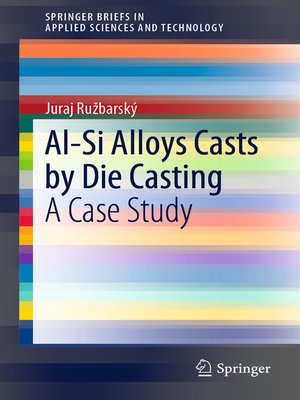 cover image of Al-Si Alloys Casts by Die Casting
